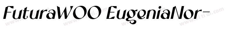 FuturaW00 EugeniaNor字体转换